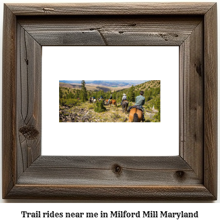 trail rides near me in Milford Mill, Maryland